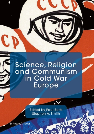 Science, religion, and communism in cold war Europe