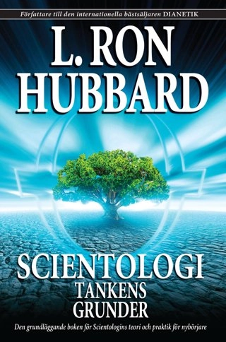 Scientologi : tankens grunder; L. Ron Hubbard; 2007