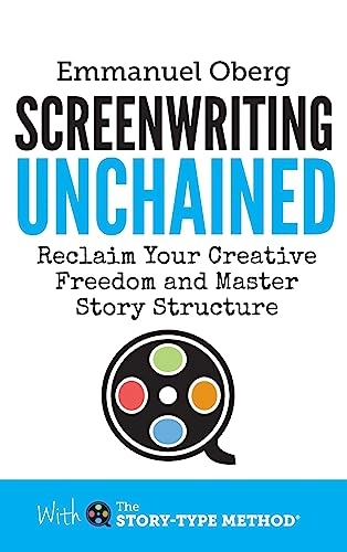 Screenwriting Unchained; Emmanuel Oberg; 2016