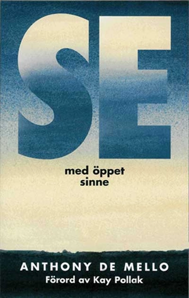 Se med öppet sinne
