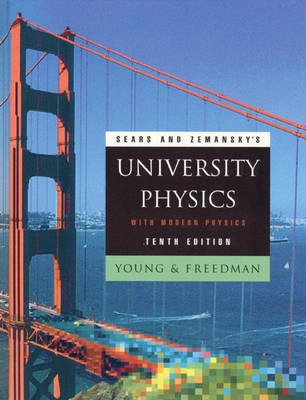Sears and Zemansky's university physics : with modern physics; Hugh D. Young; 2000