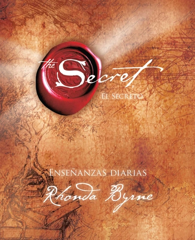 Secret Daily Teachings (Spanish Version: El Secreto Ensenanzas Diarias); Rhonda Byrne; 2009