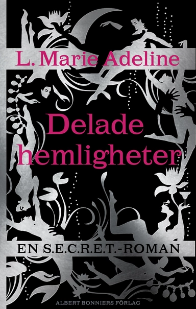 Secret : delade hemligheter; L. Marie Adeline; 2014
