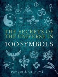 Secrets of the Universe in 100 Symbols; Sarah Bartlett; 2022