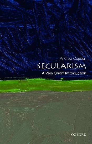 Secularism : a very short introduction; Andrew Copson; 2019