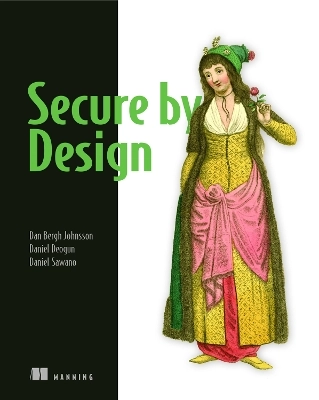 Secure by design; Dan Bergh Johnsson; 2019