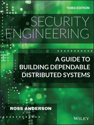 Security engineering : a guide to building dependable distributed systems; Ross J. Anderson; 2020