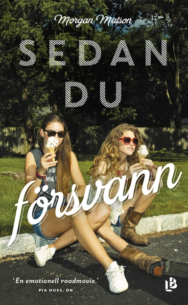 Sedan du försvann; Morgan Matson; 2017