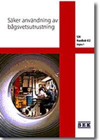 SEK Handbok 432 - Säker användning av bågsvetsutrustning