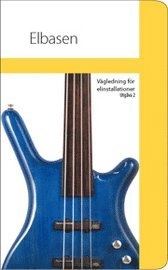 SEK Handbok 436 - Elbasen - Vägledning för elinstallationer; Svenska elektriska kommissionen, SEK Svensk elstandard
(senare namn), SEK Svensk elstandard; 2009