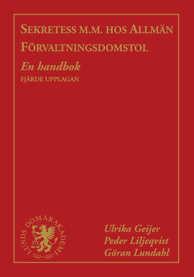 Sekretess m.m. hos allmän förvaltningsdomstol : en handbok