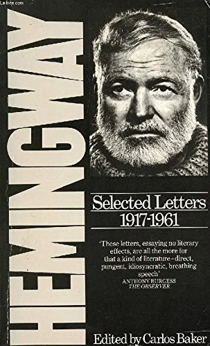 Selected letters 1917-1961; Ernest Hemingway