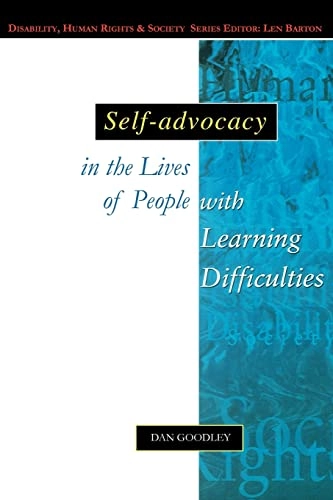 Self-advocacy in the lives of people with learning difficulties : the politics of resilience; Dan Goodley; 2000
