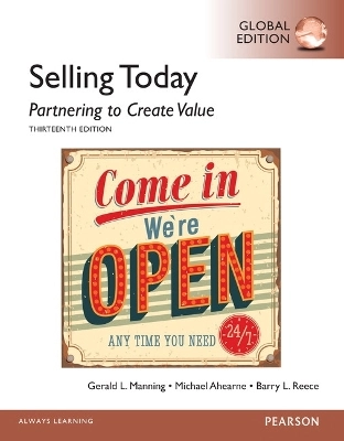 Selling today : partnering to create value; Gerald L. Manning, Michael Ahearne, Barry L. Reece; 2015