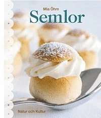 Semlor; Mia Öhrn; 2006