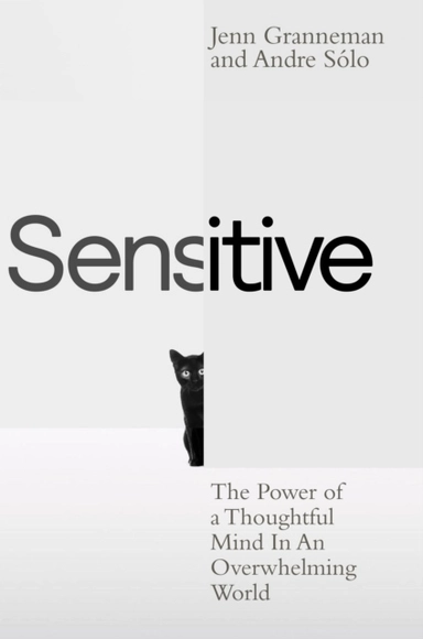 Sensitive; Jenn Granneman; 2023