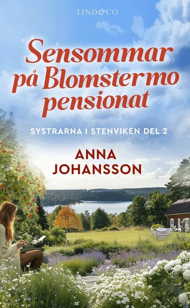 Sensommar på Blomstermo pensionat; Anna Johansson; 2025