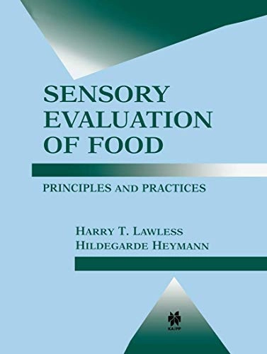 Sensory evaluation of food : principles and practices; Harry T Lawless; 1999