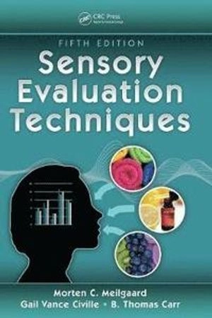 Sensory evaluation techniques; Morten C. Meilgaard; 2016