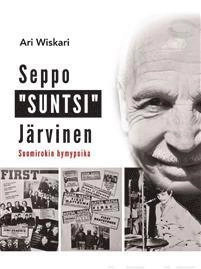 Seppo "Suntsi" Järvinen : Suomirokin hymypoika; Ari Wiskari; 2021