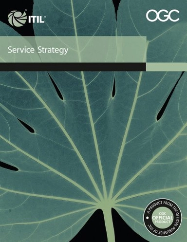 Service strategy; Storbritannien. Office of Government Commerce; 2007