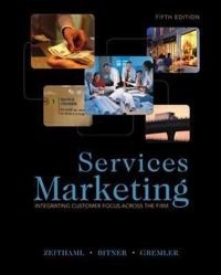 Services marketing : integrating customer focus across the firm