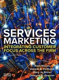 Services Marketing integrating customer focus across the firm