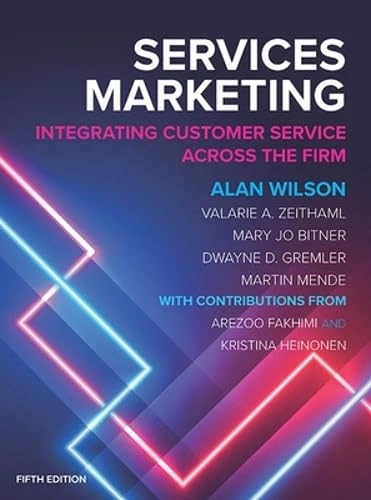 Services marketing : integrating customer focus across the firm