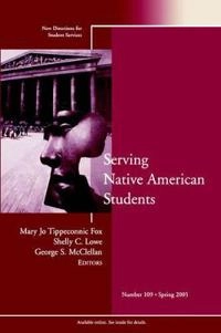 Serving Native American Students: New Directions for Student Services, No.
