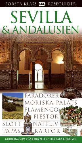 Sevilla & Andalusien; Mette Klouman Salminen; 2007