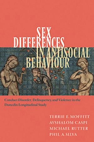 Sex differences in antisocial behaviour : conduct disorder, delinquency, and violence in the Dunedin longitudinal study; Terrie E. Moffitt; 2001