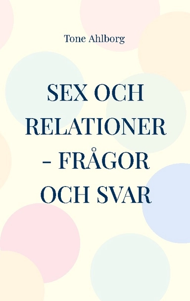 Sex och relationer : frågor och svar