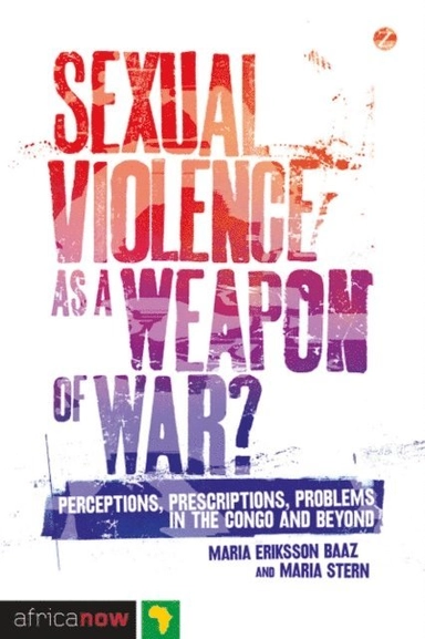 Sexual violence as a weapon of war?