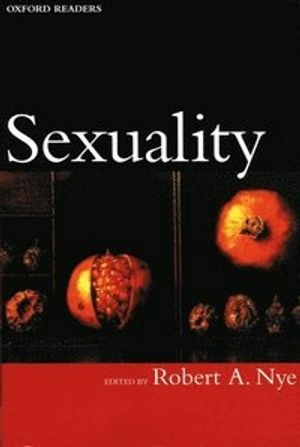 Sexuality; Robert A. Nye; 1999