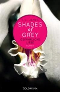 Shades of Grey 02. Gefährliche Liebe