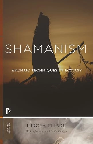 Shamanism; Mircea Eliade; 2020