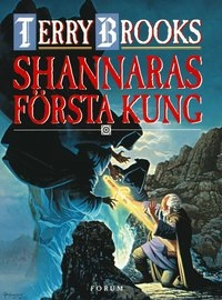 Shannaras första kung; Terry Brooks; 1998