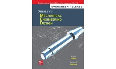 Shigley's mechanical engineering design; J. Keith Nisbett; 2024