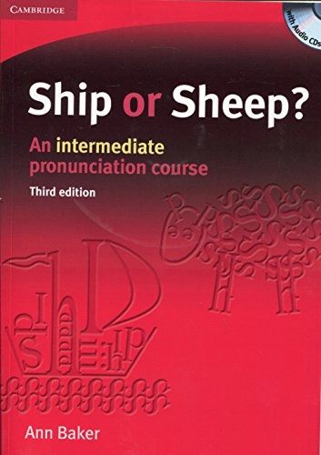 Ship or sheep : an intermediate pronunciation course; Ann Baker; 2006