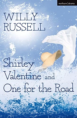 Shirley Valentine : and One for the road
