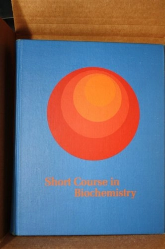 Short course in biochemistry; Albert L. Lehninger; 1973