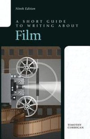 Short Guide to Writing about Film, A