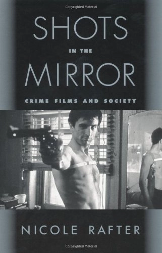 Shots in the mirror : crime films and society