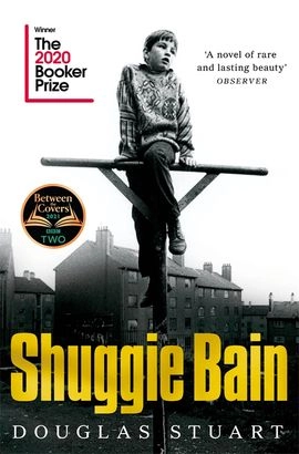 Shuggie Bain; Douglas Stuart; 2021