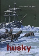 Siberian husky : gåvan från Tjukotka