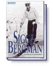 Sigge Bergman : porträtt av en idrottsledare