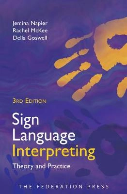 Sign language interpreting : theory and practice; Jemina Napier; 2018