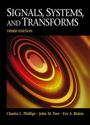 Signals, systems, and transforms; Charles L. Phillips; 2003