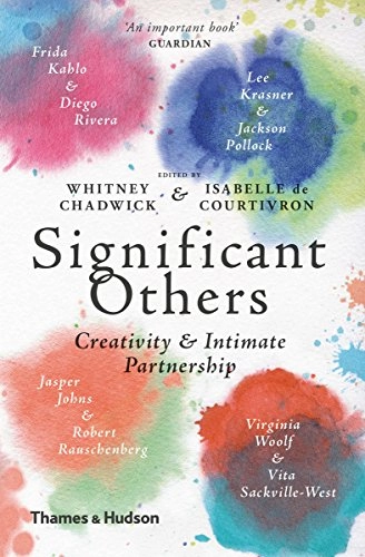 Significant others - creativity and intimate partnership; Isabelle De Courtivron; 2018