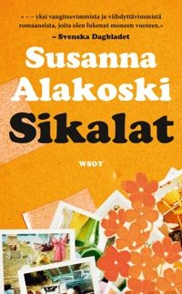 Sikalat; Susanna Alakoski, Katriina Huttunen; 2022